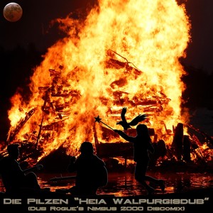 Heia Walpurgisdub [feat. Smith & Smart] (Dub Rogue's Nimbus 2000 Discomix)
