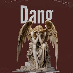 Dang (Explicit)