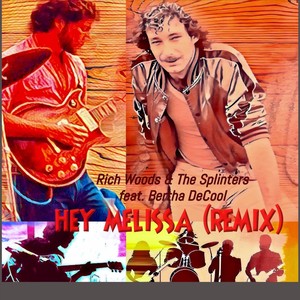 Hey Melissa [feat. Bertha DeCool] (Remix)