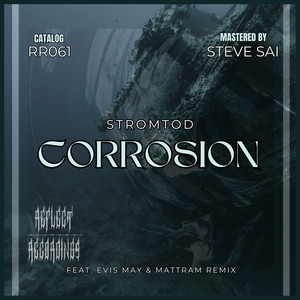 Corrosion (Evis May, mattram Remix)