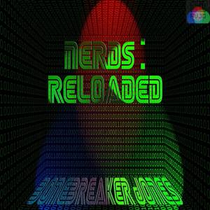 Nerds: Reloaded - EP (Explicit)