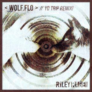 <Wolf.Flo> (Yo Trip! Remix)