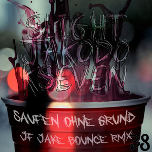Saufen ohne Grund (JF Jake Bounce Remix|Explicit)