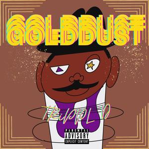 GOLD DUST (Explicit)