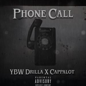 Phone Call (feat. Cappalot) [Explicit]