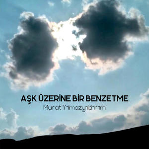 Aşk Üzerine Bir Benzetme