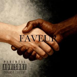 FAVEUR !