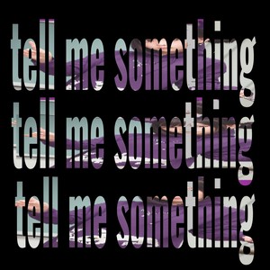 tell me something (Remix)