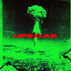 Uproar (Explicit)