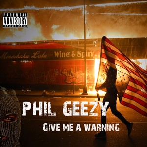 Give Me A Warning (Explicit)