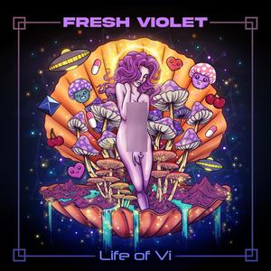 Life of Vi (Explicit)