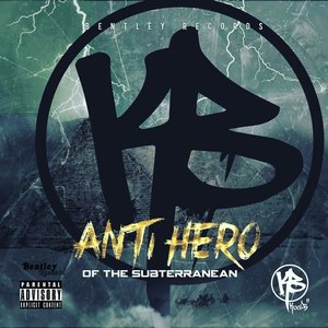 Anti Hero of the Subterranean (Explicit)