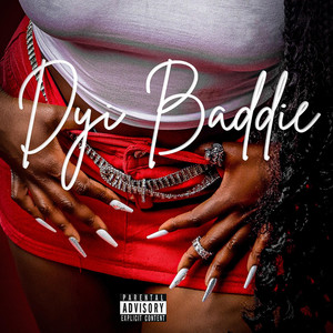 Dyi Baddie EP (Explicit)