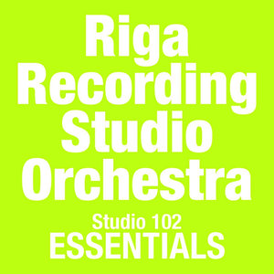 Riga Recording Studio Orchestra: Studio 102 Essentials