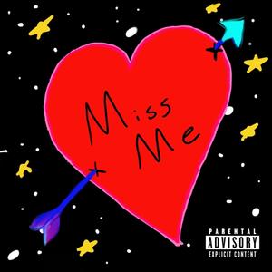 Miss Me (feat. Kwalified) [Explicit]