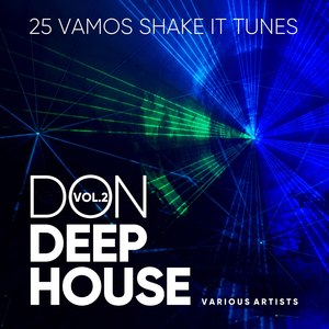 Don Deep-House (25 Vamos Shake It Tunes), Vol. 2