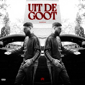 Uit De Goot (Explicit)