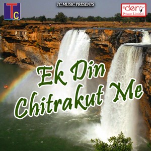 Ek Din Chitrakut Me