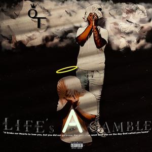 LIFES A GAMBLE (Explicit)