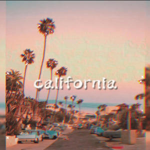 Just another song bout California (Explicit)