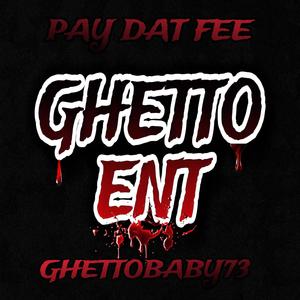 Pay Dat Fee (Explicit)