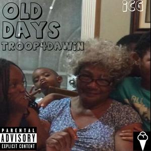 Old days (Explicit)