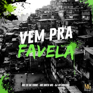 VEM PRA FAVELA (Explicit)