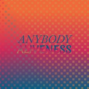 Anybody Aliveness