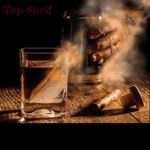 Top Shelf (Explicit)