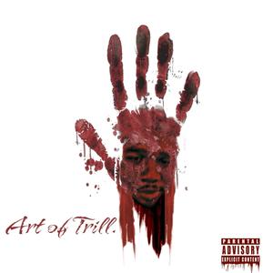 ART OF TRILL (Explicit)