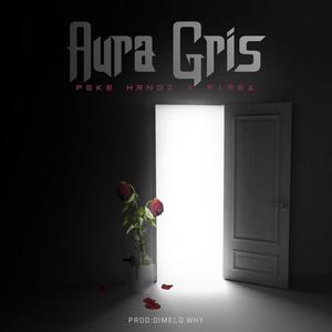 Aura Gris(feat. Firma) (Explicit)