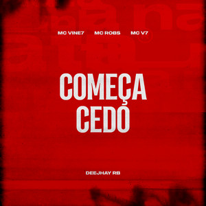 Começa Cedo (Explicit)