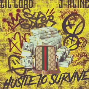 Hustle To Survive (Explicit)