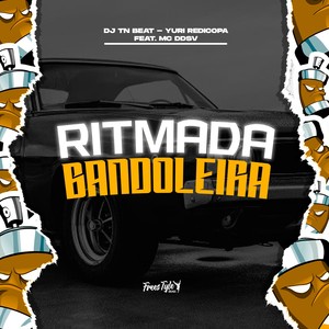 Ritmada Bandoleira (Explicit)