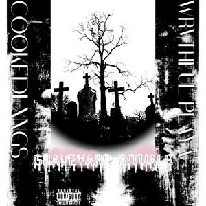 GRAVEYARD RITUALS (feat. WRVTHFUL PLAYA) [Explicit]