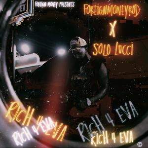 ForeignMoneyROD-Rich 4 Eva (feat. Solo Lucci) (Explicit)