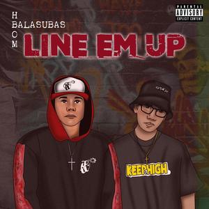 LINE EM UP (Explicit)