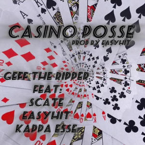 Casino Posse (feat. Easyhit, Scate & Kappa esse)