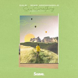 Cale - Say Something