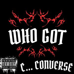 Who Got (Explicit)