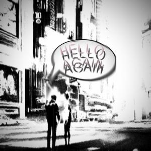 Hello Again (Explicit)