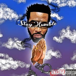 Stay humble (Explicit)