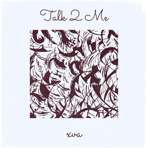 Talk 2 Me (Explicit)
