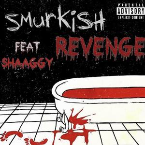 smurkish revenge (feat. Shaaggy) (Explicit)