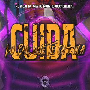 Cuida do Pal Que Te Catuca (Explicit)