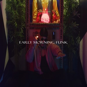 Early Morning Funk (Explicit)