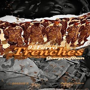 Trenches (feat. Overproofrum) [Explicit]