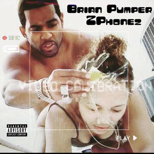 Brian Pumper (Explicit)