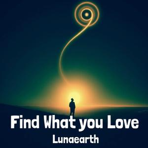 Find what you Love (feat. Anil Jeengar & Silent Lyricist)