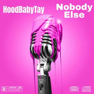 Nobody else (Explicit)